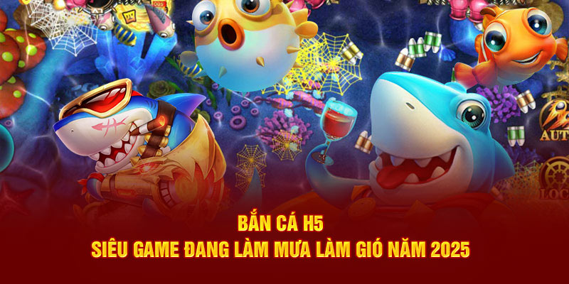 Bí quyết chơi bắn cá H5 săn kho báu khủng